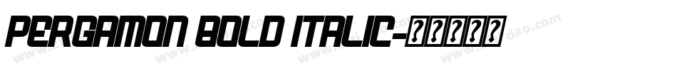 Pergamon Bold Italic字体转换
